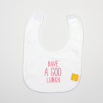 Babero Have a God lunch. Rosa