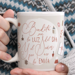 Taza bendita sea la luz del dia
